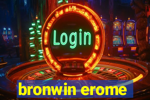 bronwin erome